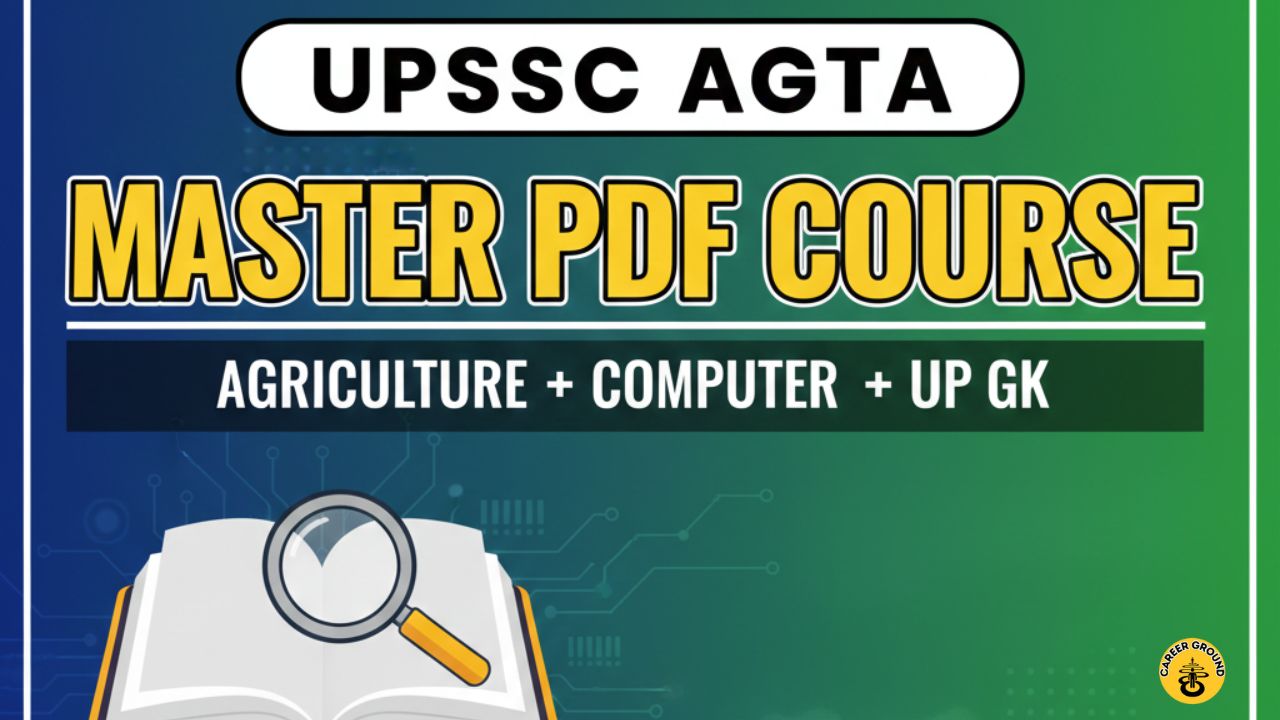 UPSSSC AGTA Master PDF Course (Agriculture + Computer + UP GK)